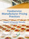 Foodservice Manufacturer Pricing Practices